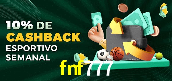 10% de bônus de cashback na fnf777